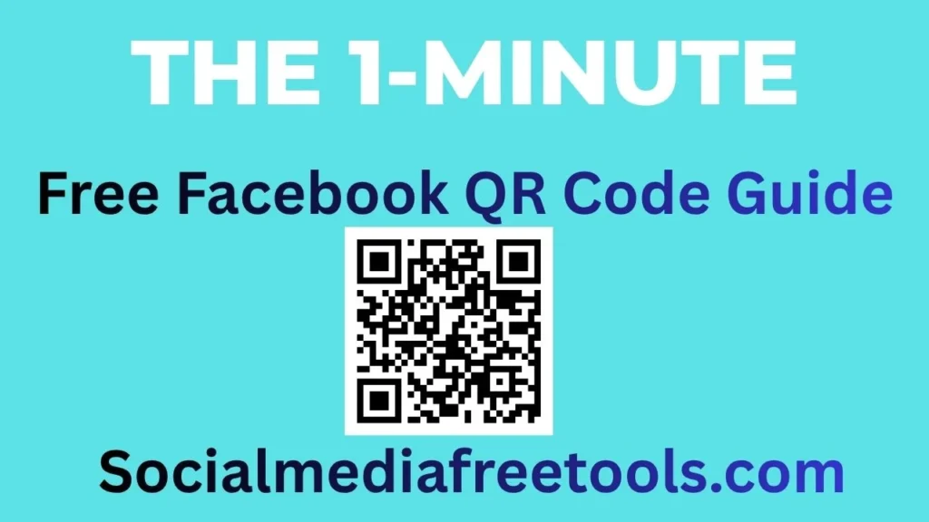 Free Facebook QR Code Guide