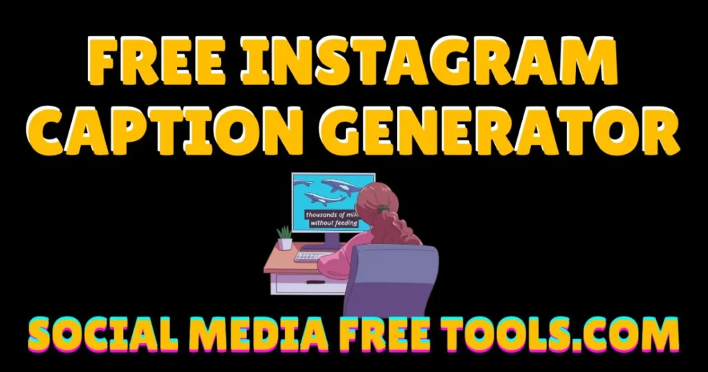 Free Instagram Caption Generator